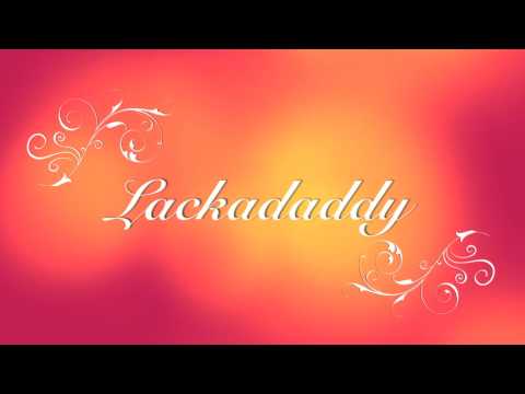 Lackadaddy - Whoopie Do!