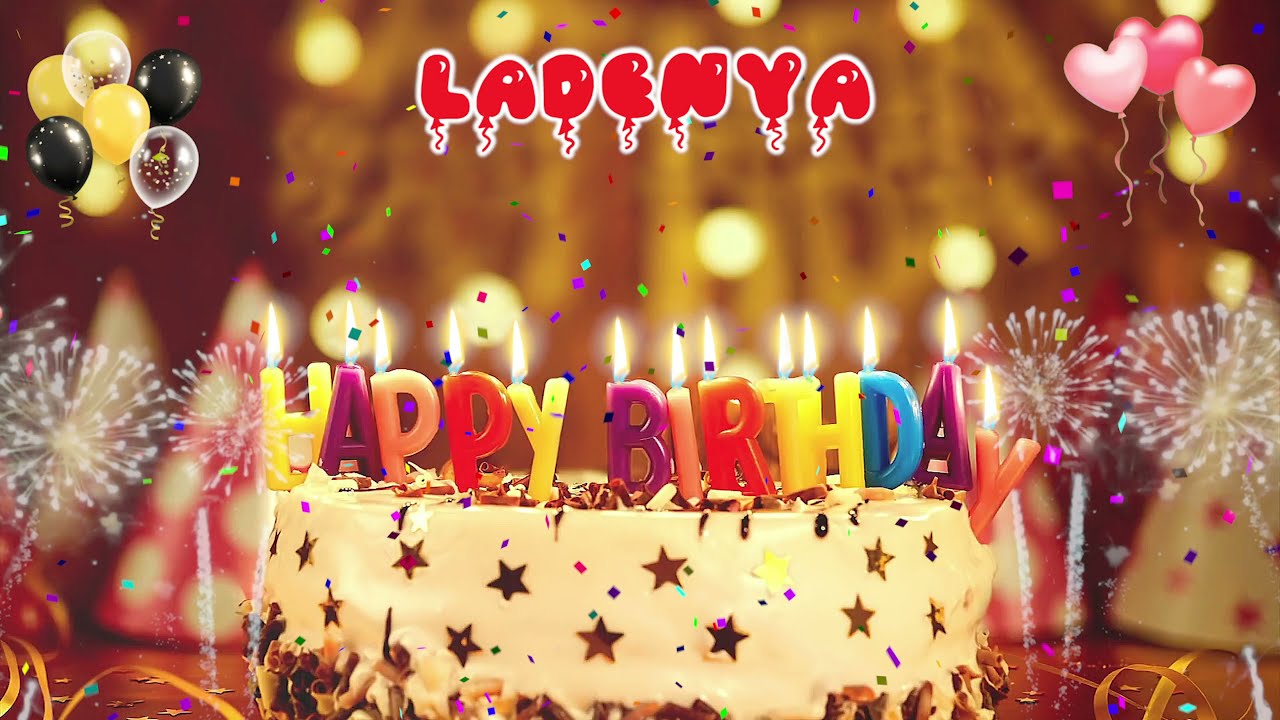 LADENYA Birthday Song – Happy Birthday Ladenya