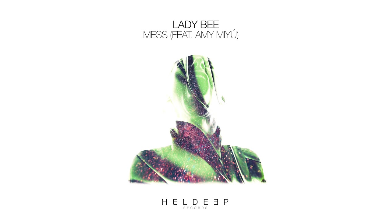 Lady Bee - Mess (feat. AMY MIYÚ) [Official Audio]