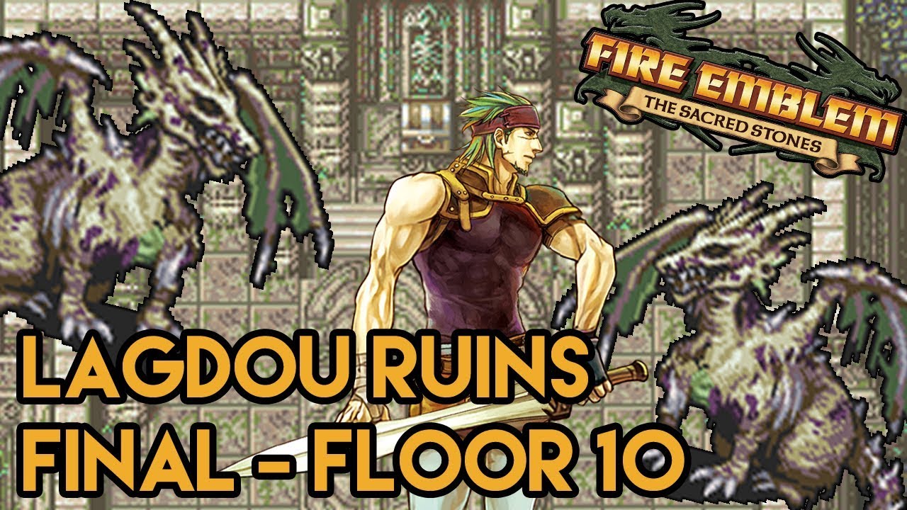 Lagdou Ruins - Final Floor - Fire Emblem 8: The Sacred Stones - FINAL