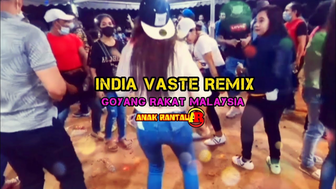 Lagu Acara Terbaru 2k21 INDIA VASTE REMIX//Goyang Rakat Malaysia//remix By BHAZSTYAND RERA