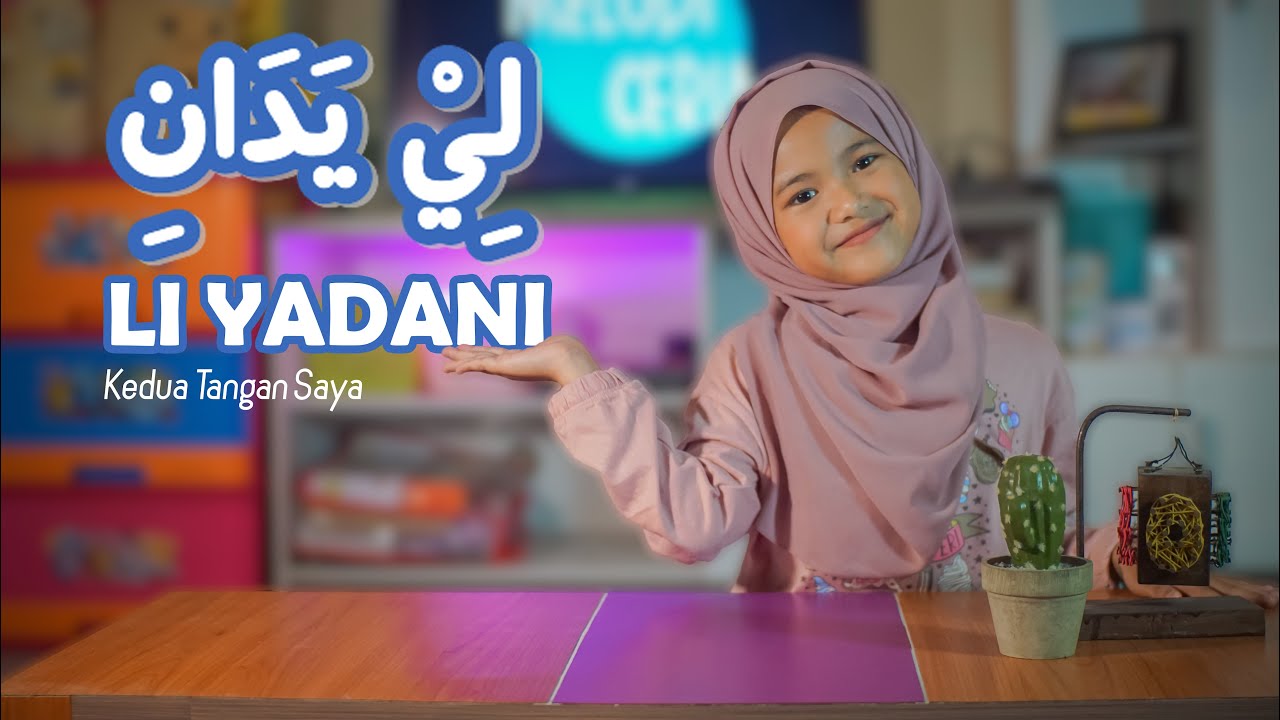 Lagu Anak Islami - Li yadani Yumna Wa Yusro / Dua Tangan Saya - Melodi Ceria