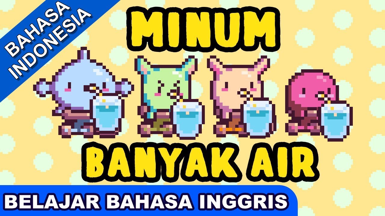 Lagu Belajar Bahasa Inggris | Minum Banyak Air | Lagu Anak Terbaru 2019 | Bibitsku