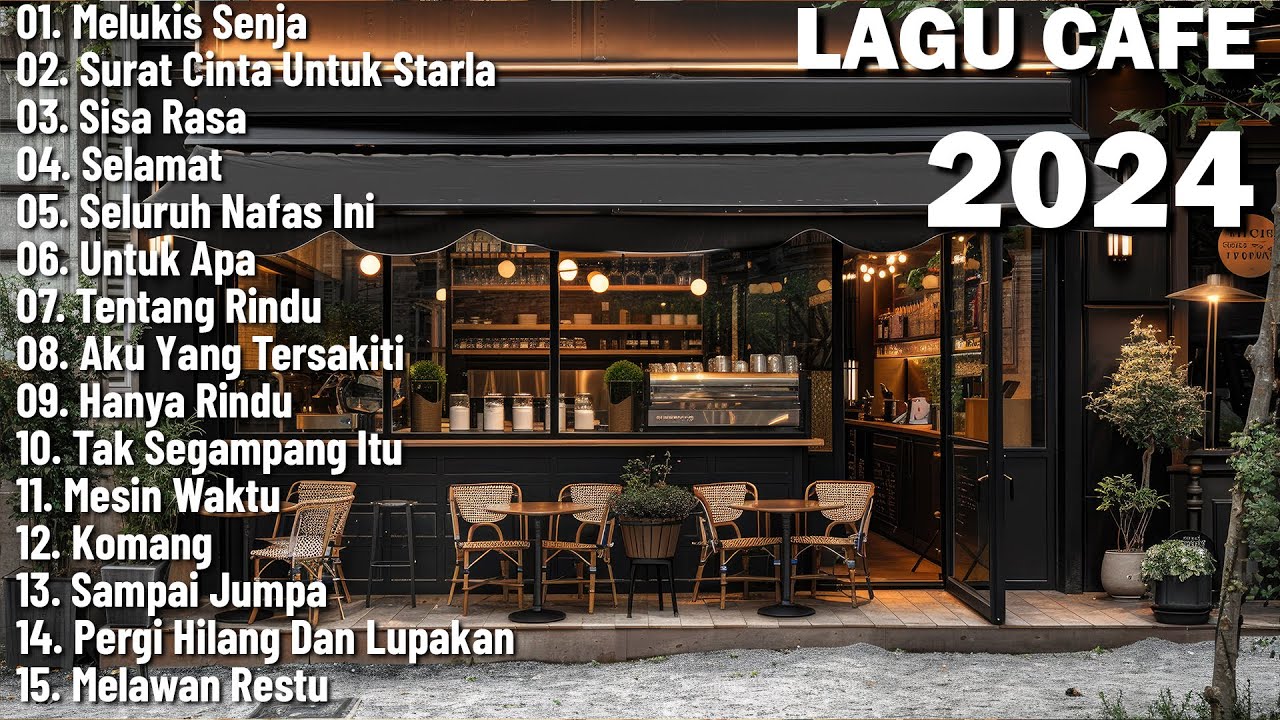 Lagu Cafe Santai Enak di Dengar - Akustik Terbaik 2024