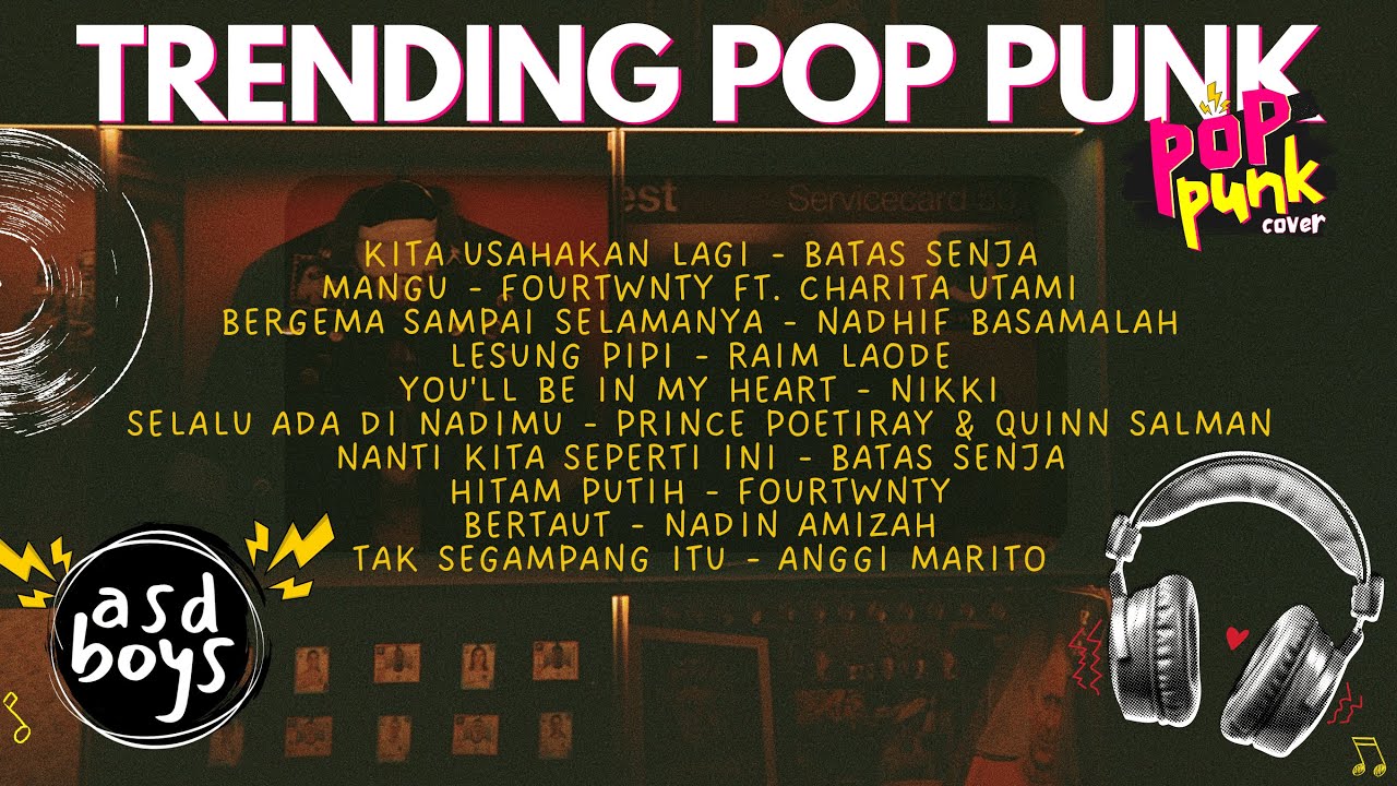 LAGU HITS INDO JADI VERSI POP PUNK, KOK LEBIH ENAK?! 🎸🎶 BY ASDBOYS