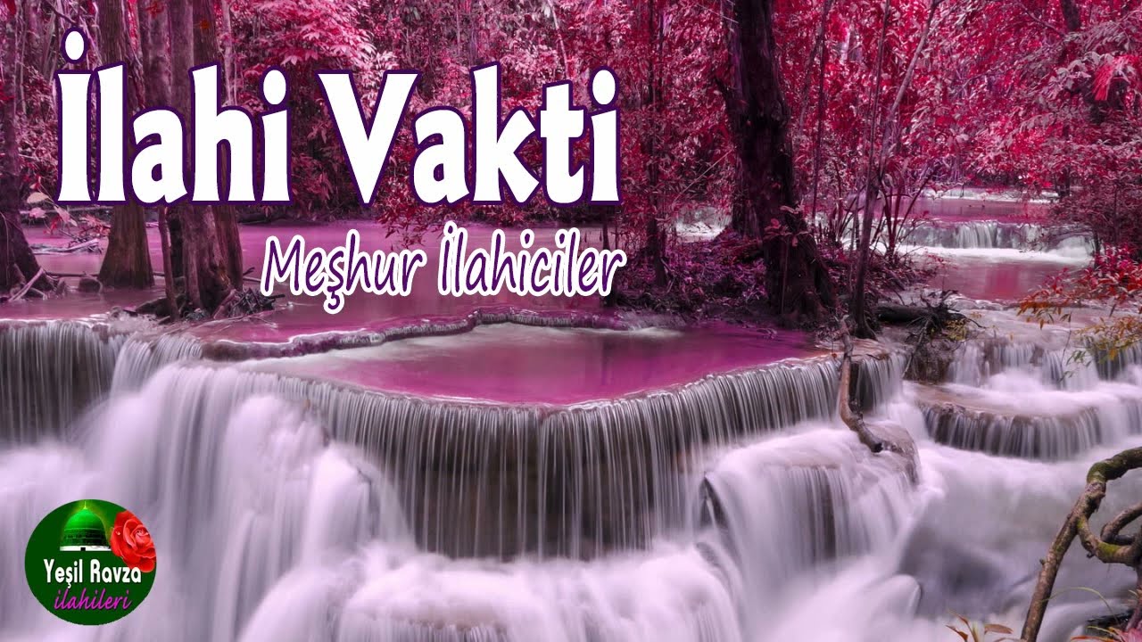 İlahi Vakti 💖 En Güzel Karışık İlahiler  💖 Yeşil Ravza