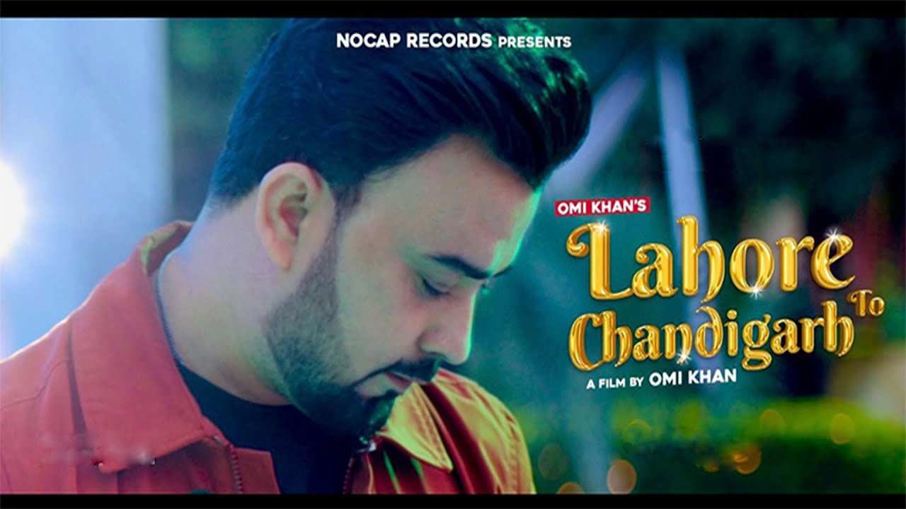 Lahore To Chandigarh  |  Omi Khan