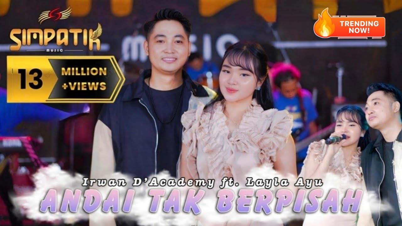 LAILA AYU KDI ft IRWAN D'ACADEMY - ANDAI TAK BERPISAH - SIMPATIK MUSIC