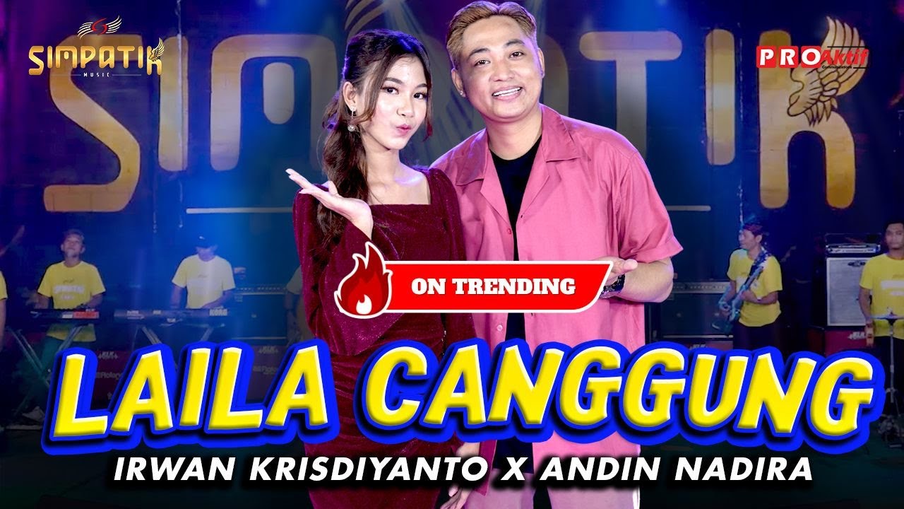 LAILA CANGGUNG -  Irwan Krisdiyanto X Andin Nadira | Simpatik Music (Official Music Video)