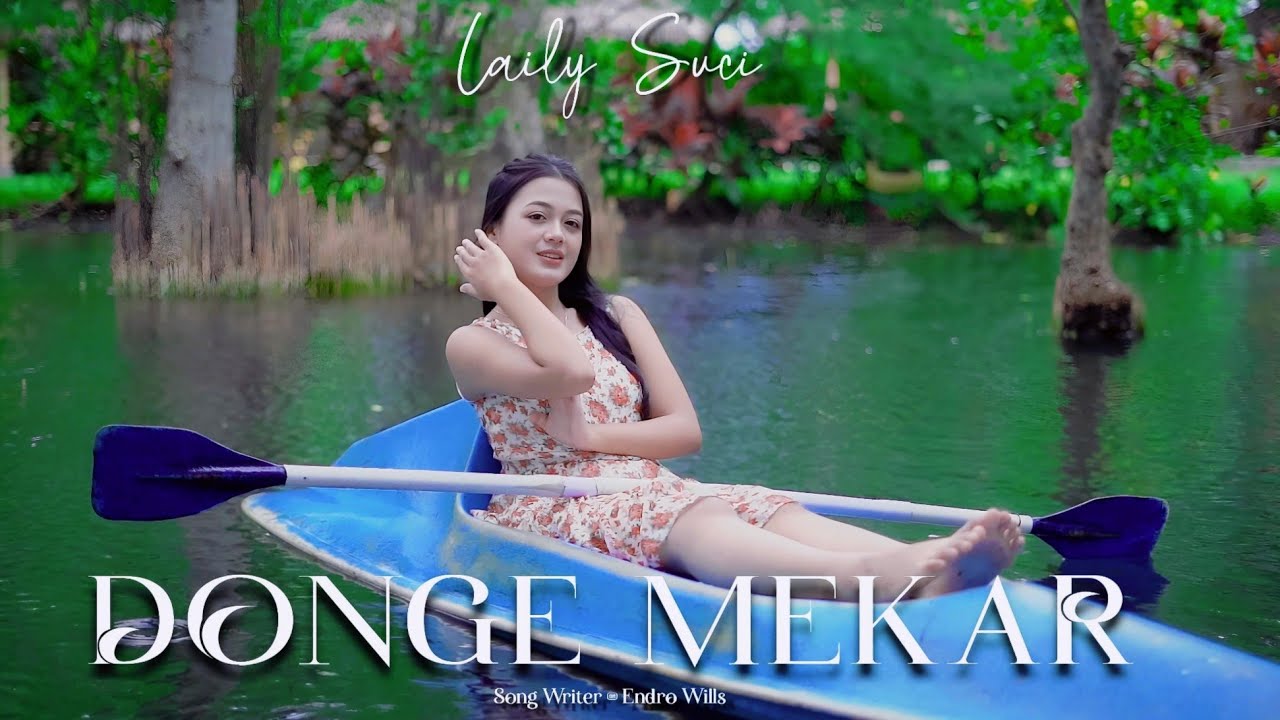 LAILY SUCI - DONGE MEKAR [Official MVC]