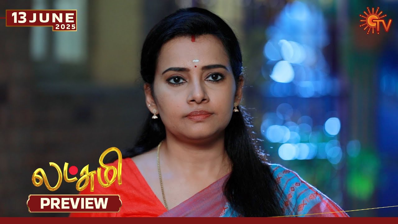 Lakshmi - Preview | 13 June 2025 | Tamil Serial | Sun TV