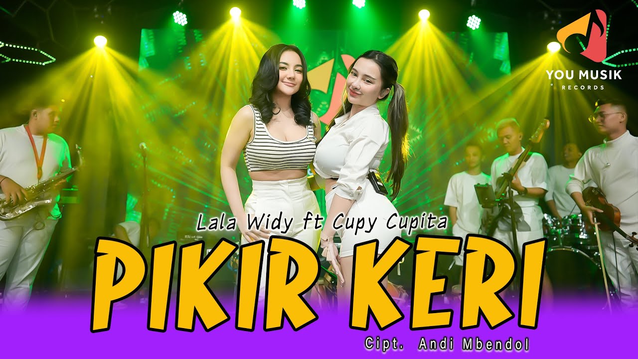 LALA WIDY & CUPY CUPITA - PIKIR KERI | Ikan Teri Apa Babi, Mas Fery Kapan Aku Di Rabi | Live Video
