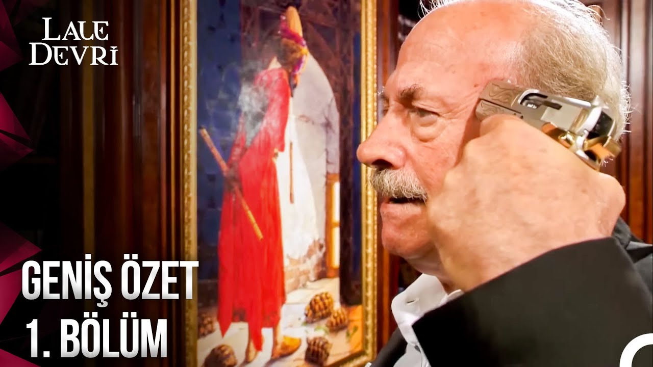 Lale Devri | Geniş Özet (1. Bölüm)