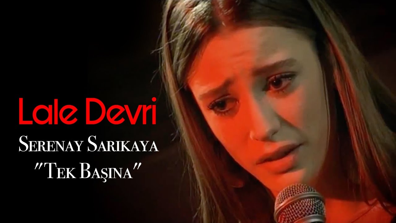 Lale Devri - Serenay Sarıkaya 
