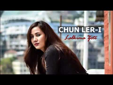 LALKIMA ZOTE | CHUN LER-I | MIZO CLASSIC
