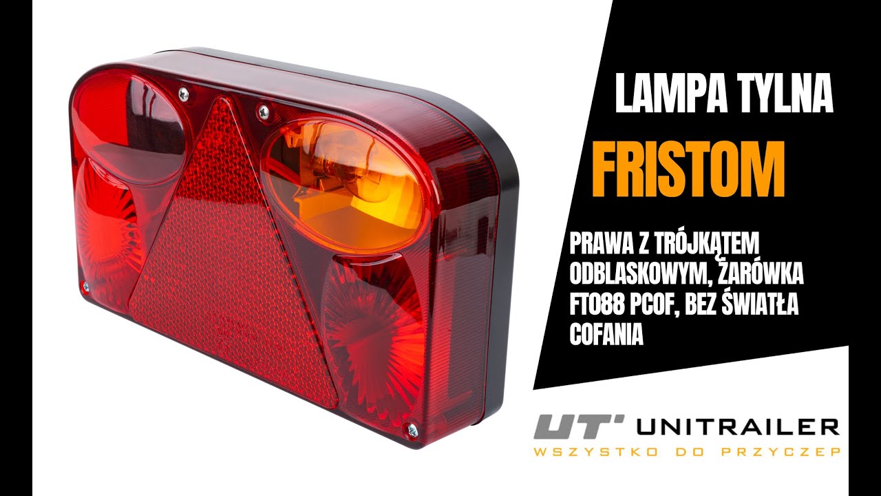 Lampa tylna FRISTOM, prawa z trójkątem odblaskowym - żarówka FT-088 PCOF