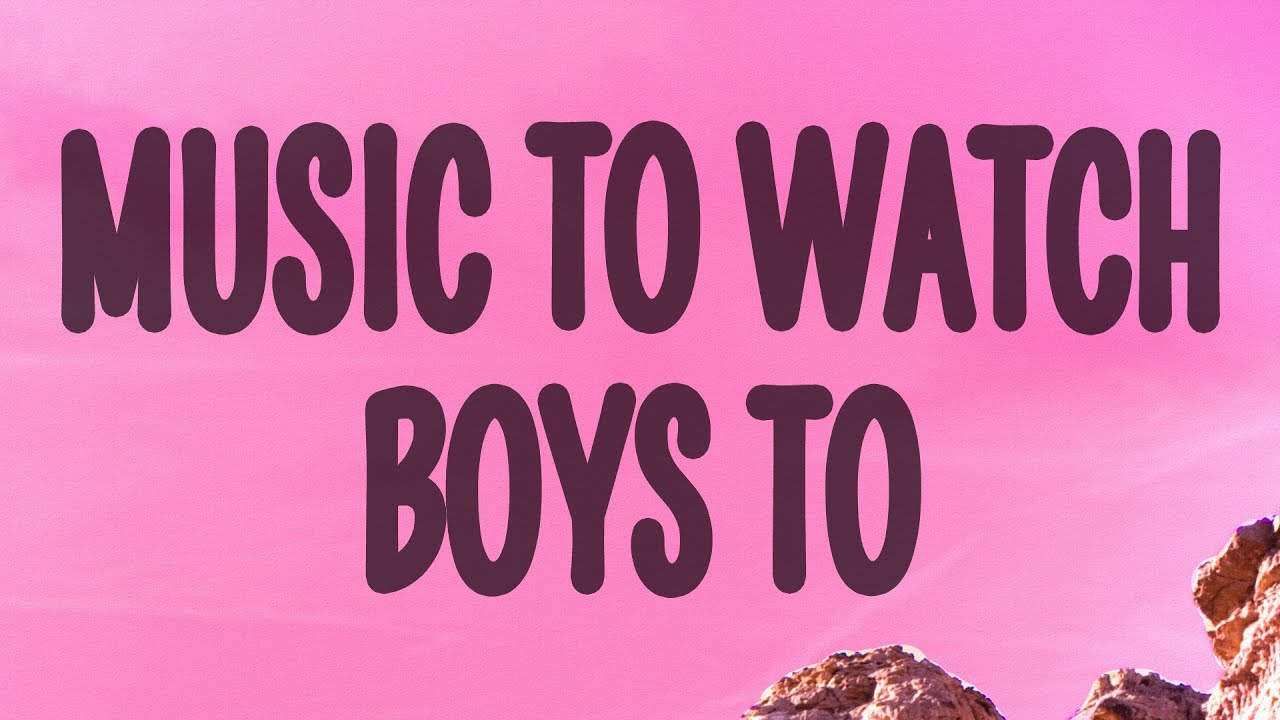Lana Del Rey - Music To Watch Boys To (Lyrics)