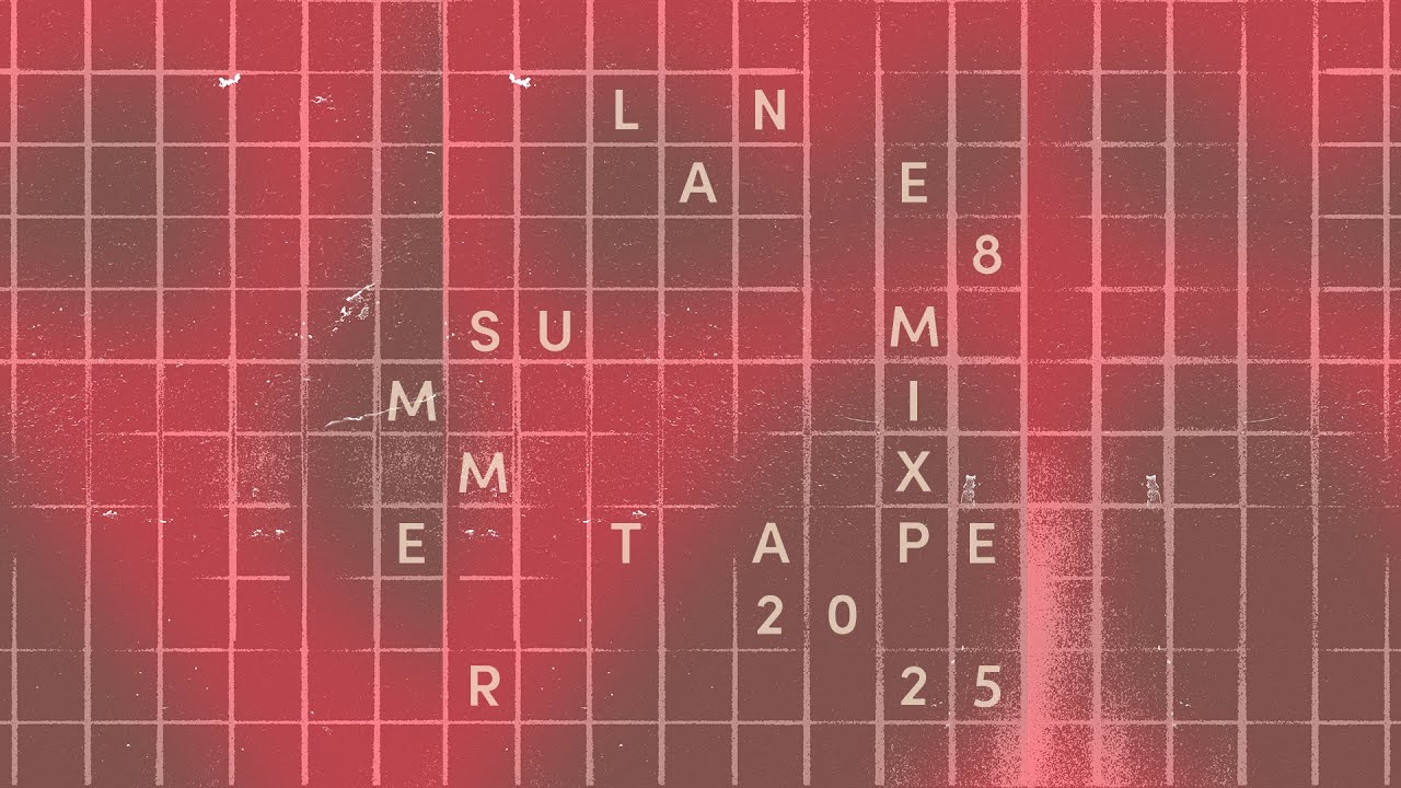 Lane 8 Summer 2025 Mixtape