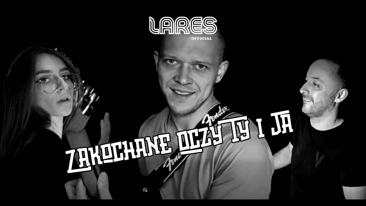 LARES - Zakochane Oczy Ty i Ja (OFFICIAL VIDEO)