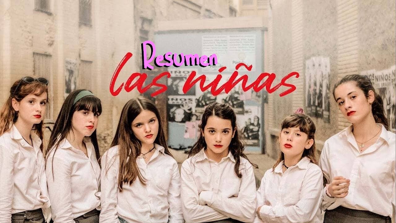 Las niñas | Resumen de película