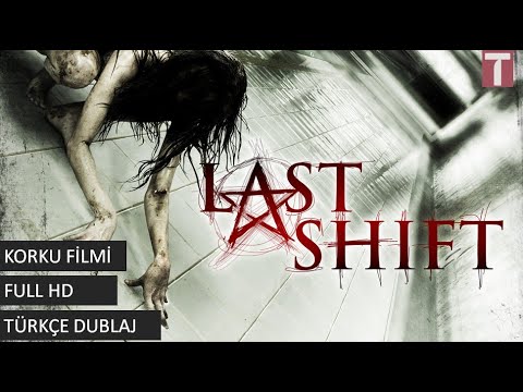 Last Shift (2014) Full HD | Son Vardiya Türkçe Dublaj Korku Filmi İzle