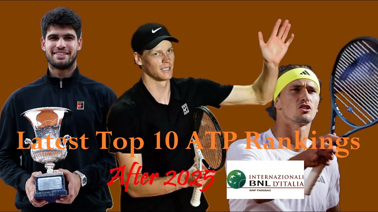 Latest Top 10 ATP Rankings Right After The 2025 Rome Masters 1000