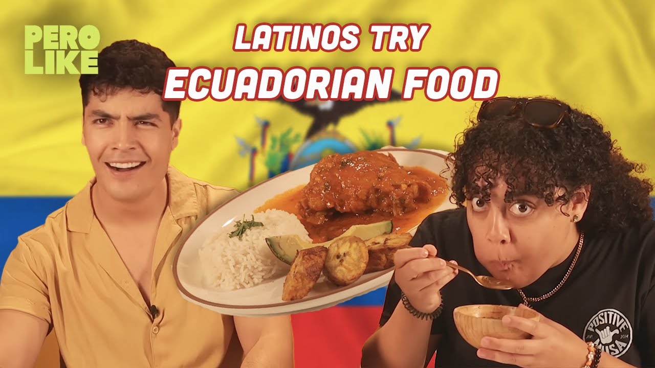 Latinos Try Ecuadorian Food | Pero Like