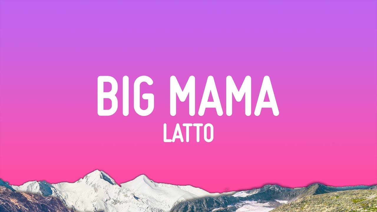 Latto - Big Mama (Lyrics)