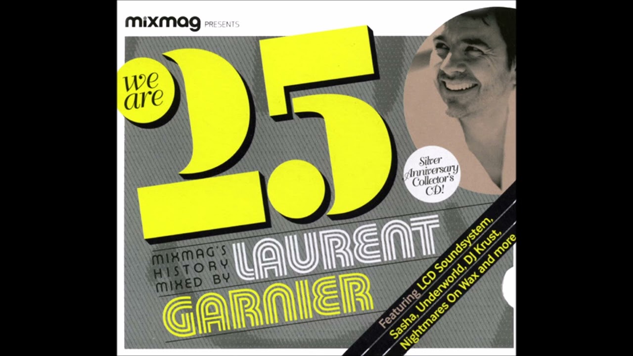 Laurent Garnier - We Are 25 - (Mixed CD) #Mixmag #204 May 2008