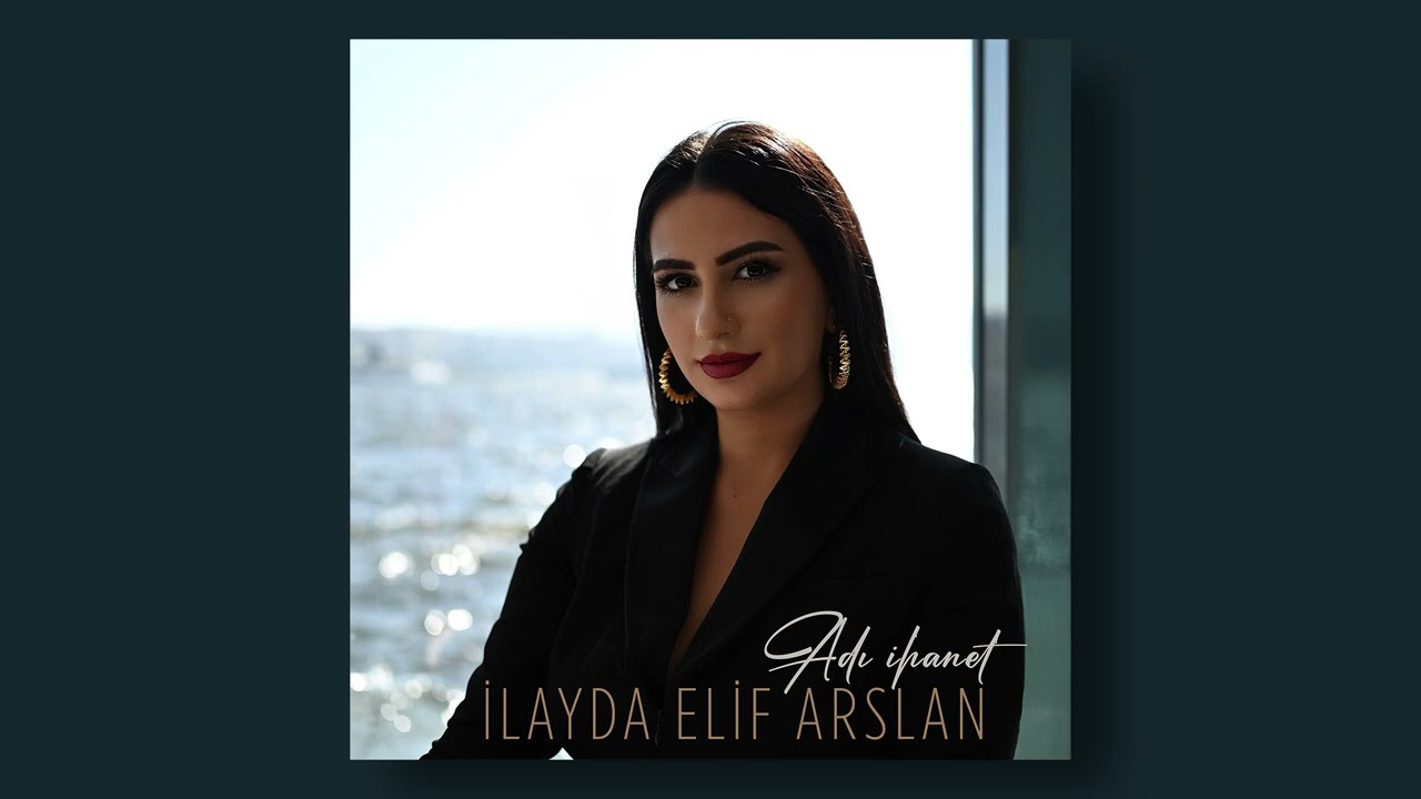 İlayda Elif Arslan - Adı İhanet
