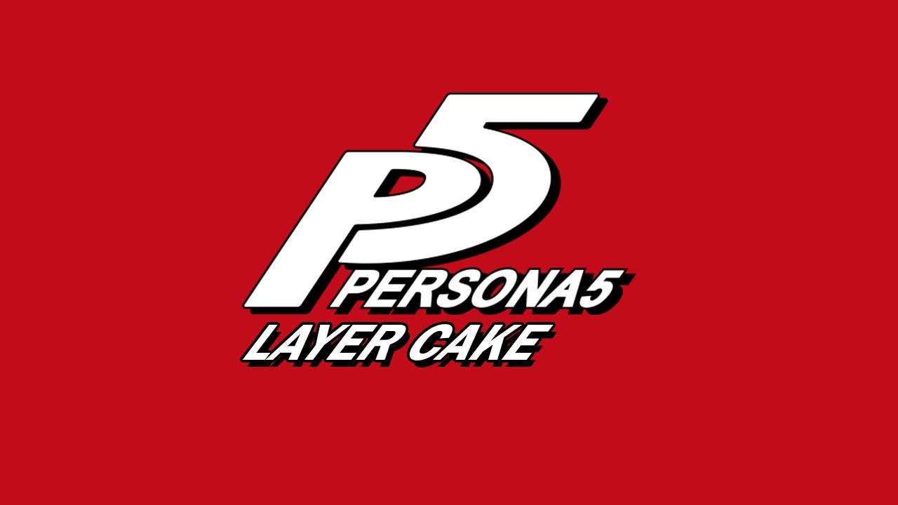 Layer Cake - Persona 5