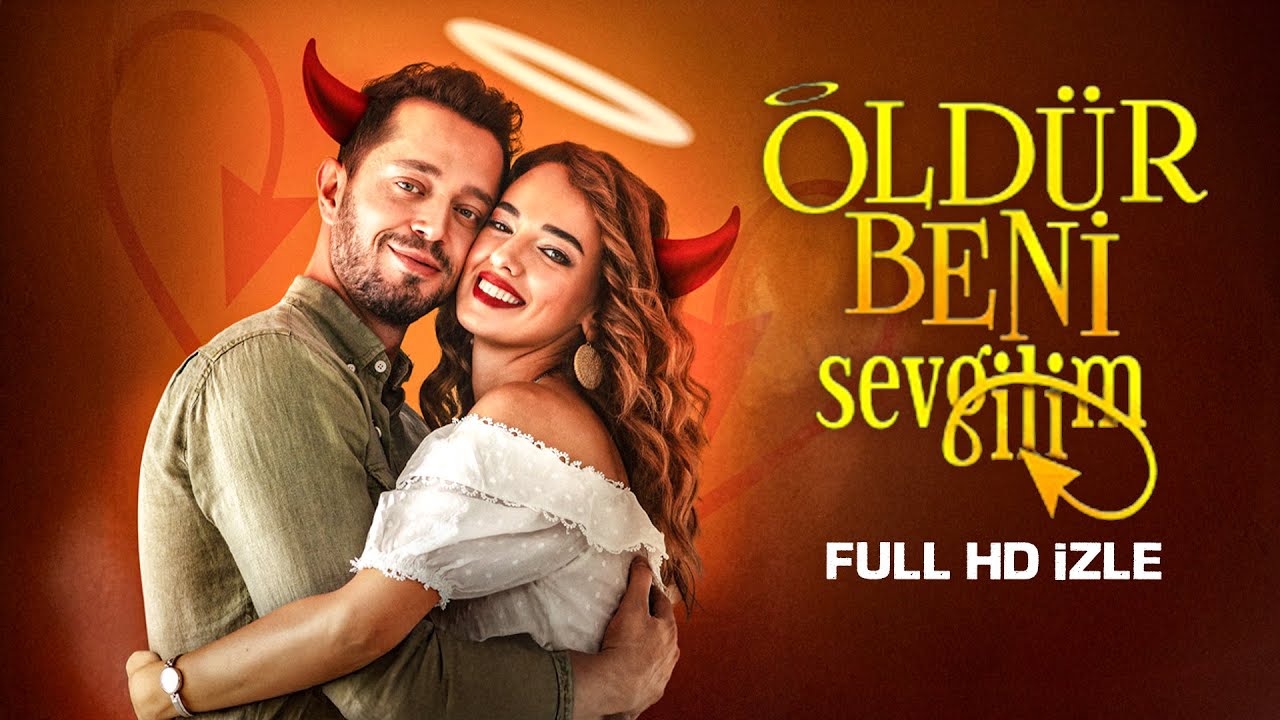 Öldür Beni Sevgilim - Full Film