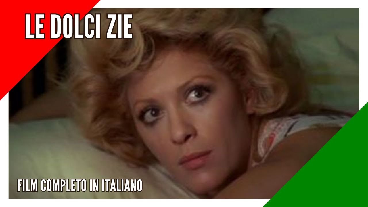 Le Dolci Zie I Commedia I Film completo in italiano