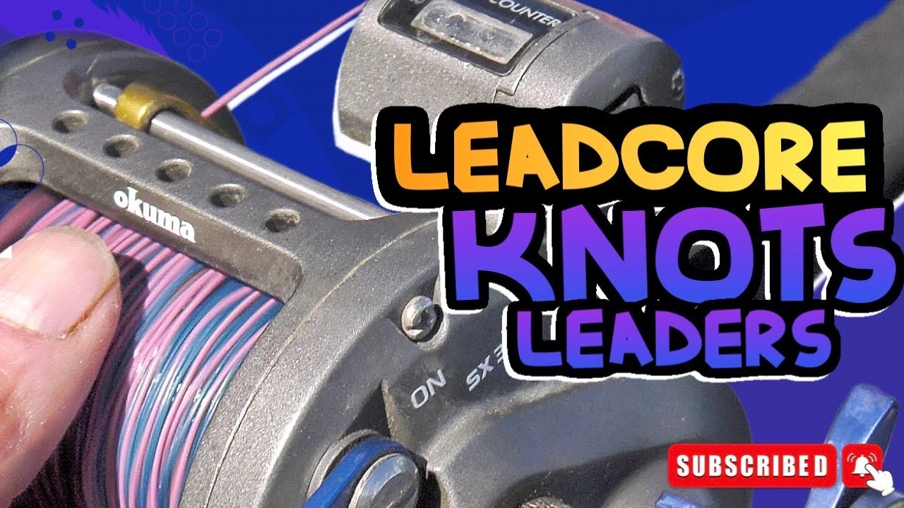 Lead Core Knots and Leaders