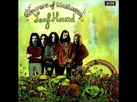 Leaf Hound - Growers of Mushroom  (1971 UK Hard rock -Heavy Psych ) Full Album