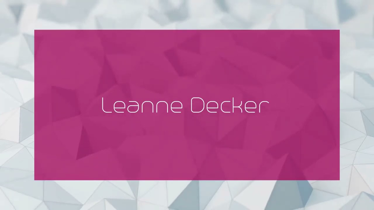 Leanne Decker - appearance