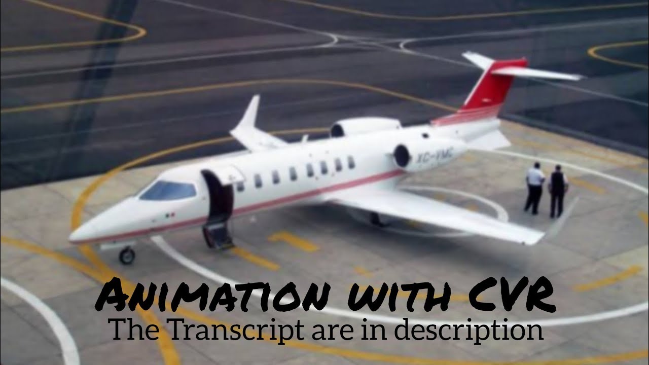Learjet 45 XC-VMC Crash || Animation with CVR. (Subtitles/CC On)