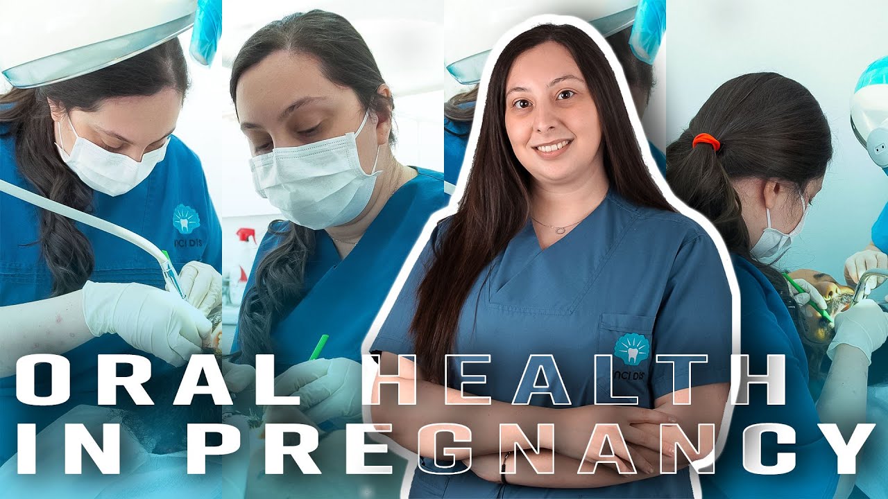 Learn Oral Health in Pregnancy From Our Doctor | INCI DENTAL CLINIC