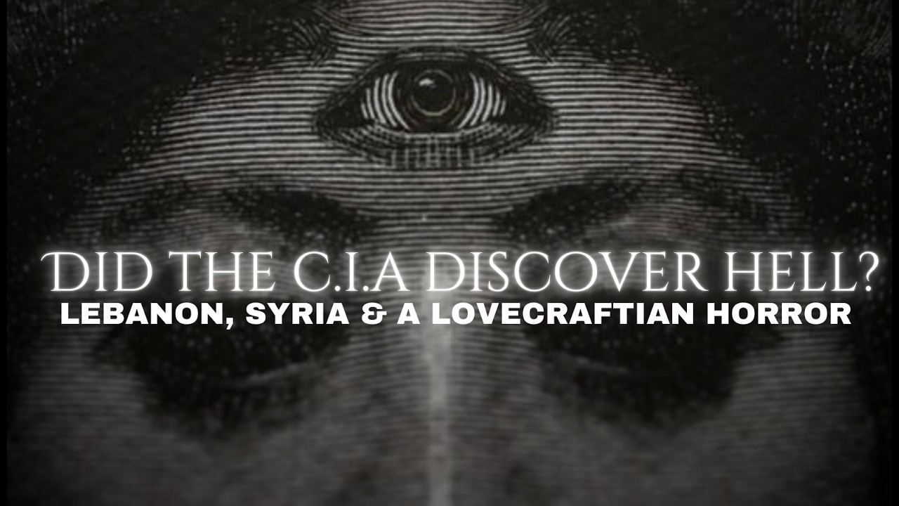 Lebanon & Syria: Proof the CIA Found A Realm Inhabited By Demons? (Full Documentary)