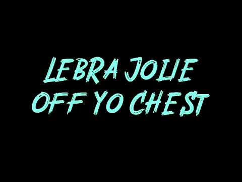 Lebra Jolie - Off Yo Chest Instrumental