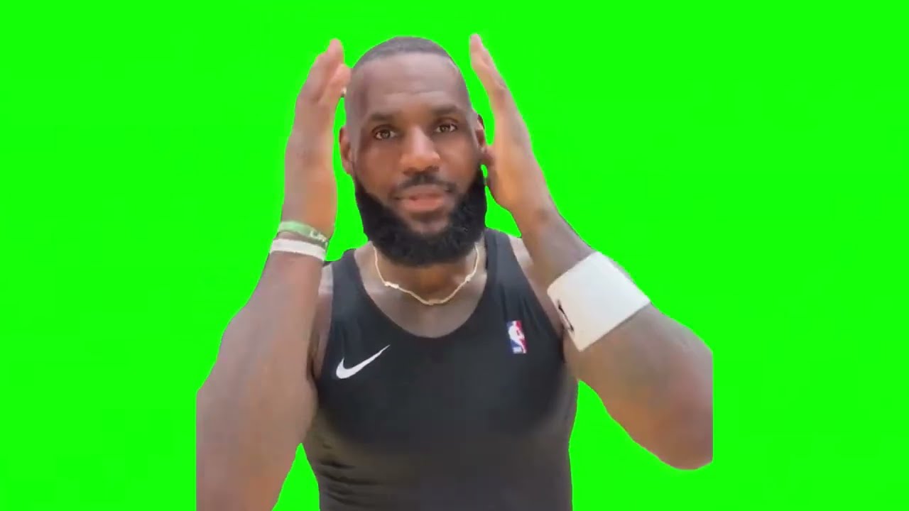 LeBron James Scream if you love Green Screen