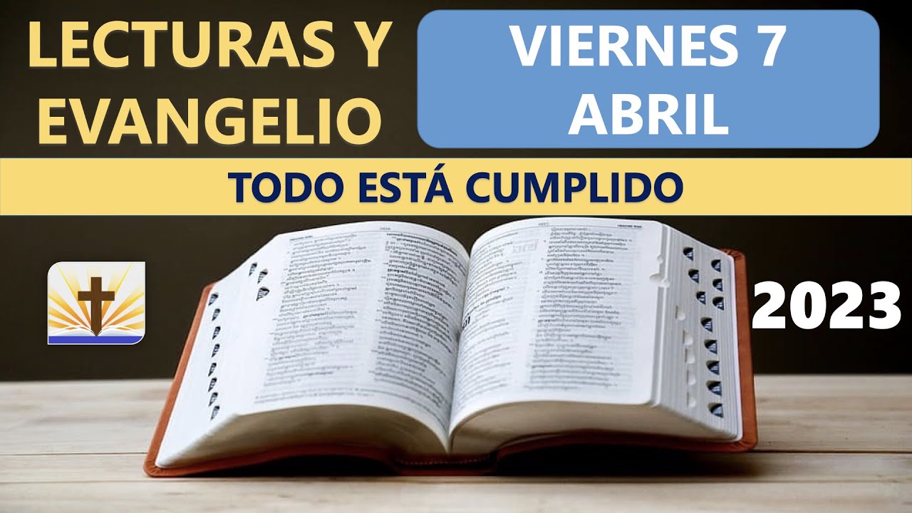 Lecturas del día de hoy Viernes 7 de Abril de 2023