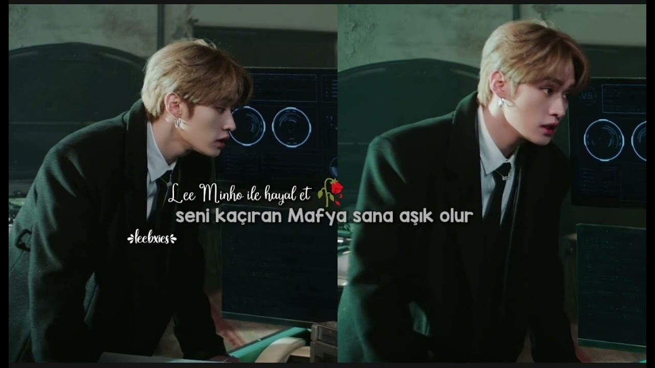 Lee Minho ile hayal et 🥀 *Seni kaçıran Mafya sana aşık olur* - part 1 - (SABİTTE)