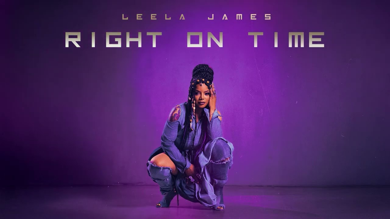Leela James - Right On Time (Official Audio)