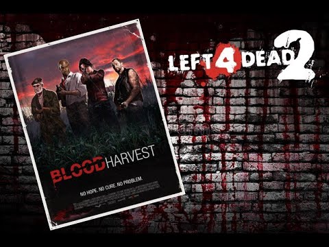 Left 4 Dead 2 - Blood Harvest 