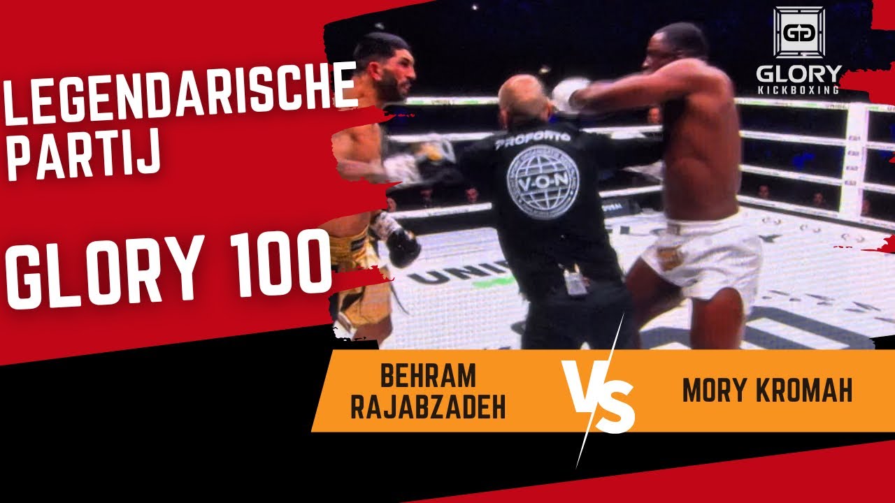 LEGENDARISCH GEVECHT TUSSEN MORY KROMAH EN  BEHRAM RAJABZADEH! FULL FIGHT GLORY 100!