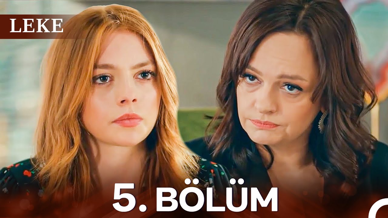 Leke 5. Bölüm