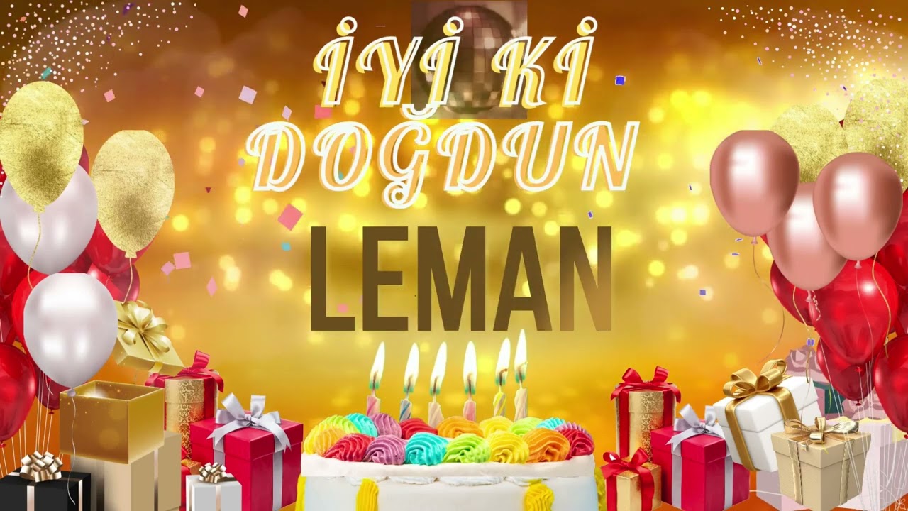 LEMAN - Doğum Günün Kutlu Olsun Leman