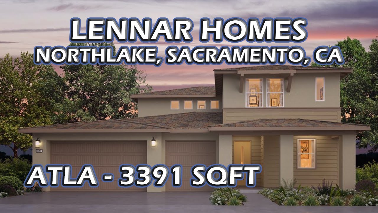 Lennar Home at Northlake, Atla ~ 3391 sqft. Sacramento Luxury  Real Estate|5 Bed,4 Bath,3 Car Garage