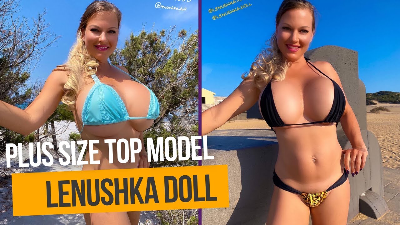 LENUSHKA DOLL, CURVY MODEL PLUS SIZE WIKI,PLUS SIZE TRY ON HAUL